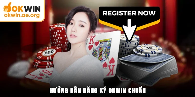 Hướng Dẫn Đăng Ký OKWIN Nhanh Chóng Và Đơn Giản Nhất 2 Hướng dẫn đăng ký OKWIN chuẩn